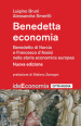 Benedetta economia. Benedetto da Norcia e Francesco d'Assisi nella storia economica europea. Nuova ediz.